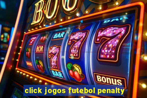 click jogos futebol penalty